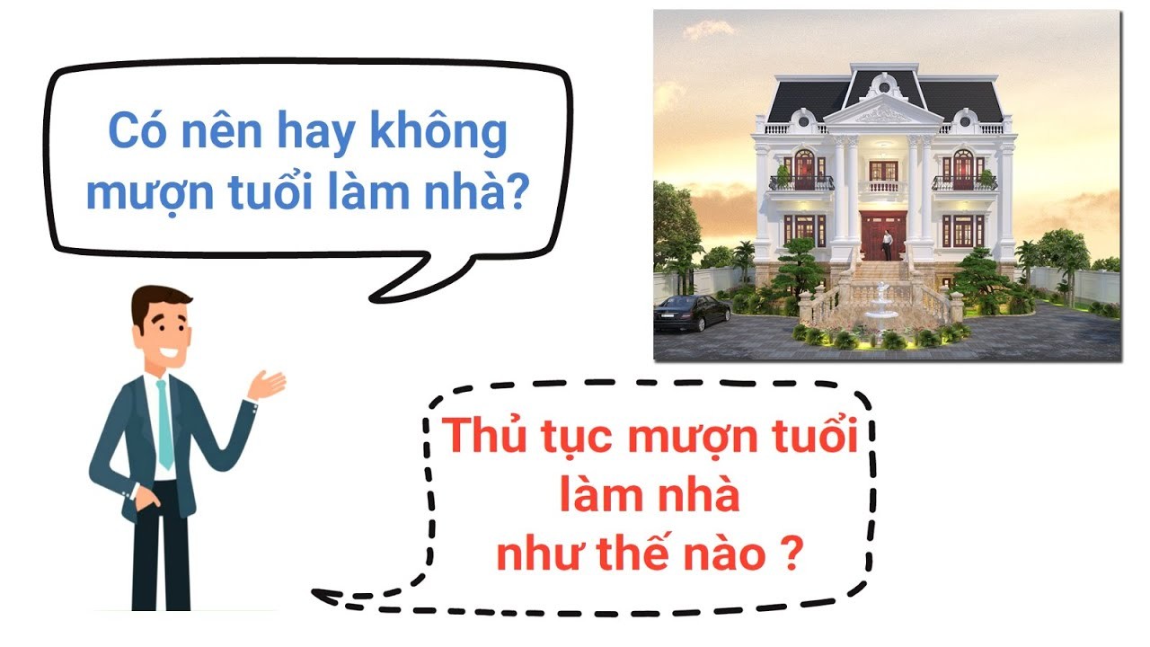 Gia chủ đang xem xét thủ tục mượn tuổi làm nhà