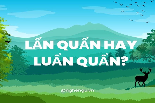 lẩn quẩn hay luẩn quẩn