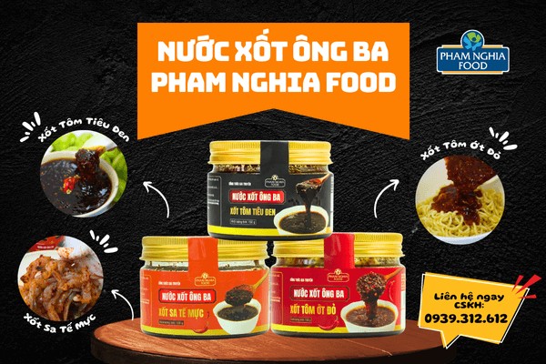 Nước Xốt Ông Ba PHAM NGHIA FOOD - Chuẩn vị truyền thống, tiện lợi hiện đại