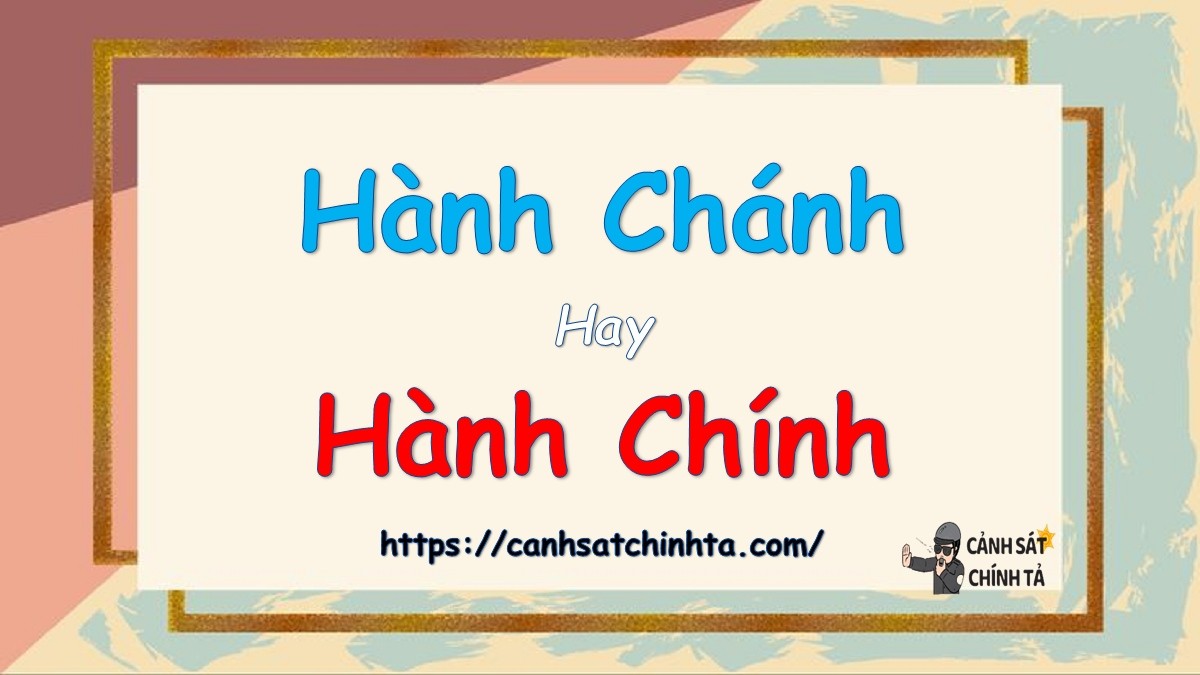 minh họa hành chánh hay hành chính